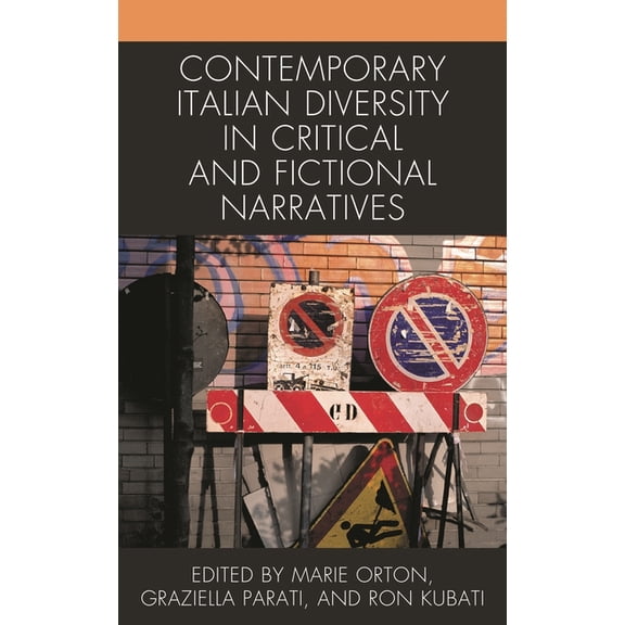 The Fairleigh Dickinson University Press Contemporary Italian Diversity in Critical and Fictional Narratives, (Hardcover)