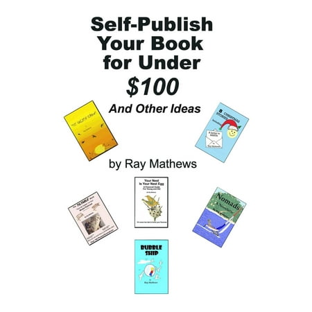 Self-Publish Your Book for Under $100 - eBook