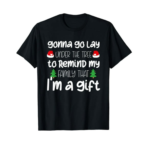 Gonna Go Lay Under The Tree Christmas Funny X-mas Pajama T-Shirt
