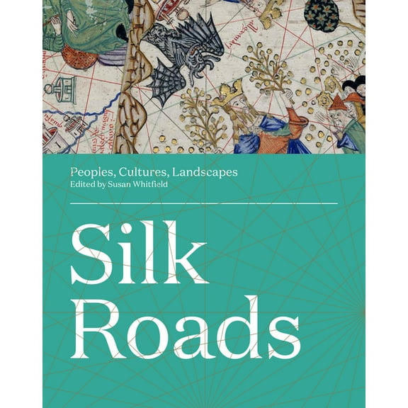 Silk Roads : Peoples, Cultures, Landscapes (Edition 1) (Hardcover)
