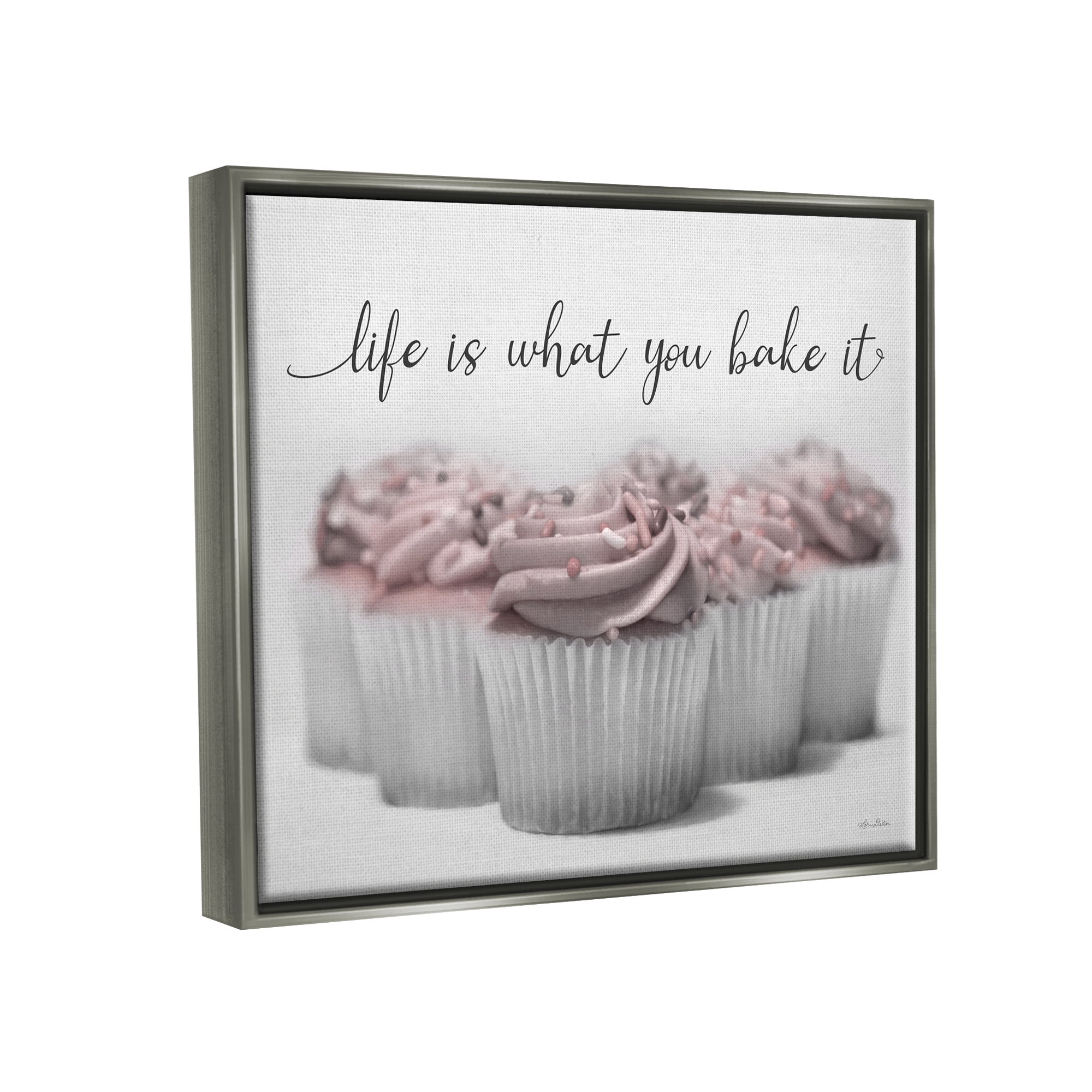 Stupell Life Is What You Bake It Cupcakes Food & Beverage Painting Gray Floater Framed Art Print Wall Art