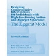 thumbnail image 1 of The Ziggurat Model : Designing Comprehensive Interventions for Individuals with High-Functioning Autism and Asperger Syndrome, 1 of 1