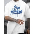 thumbnail image 1 of 1 pc, 100% cotton T-shirt, men's casual novelty T-shirt, "Stay Humble" blue lettering print short sleeved summer top, 1 of 4