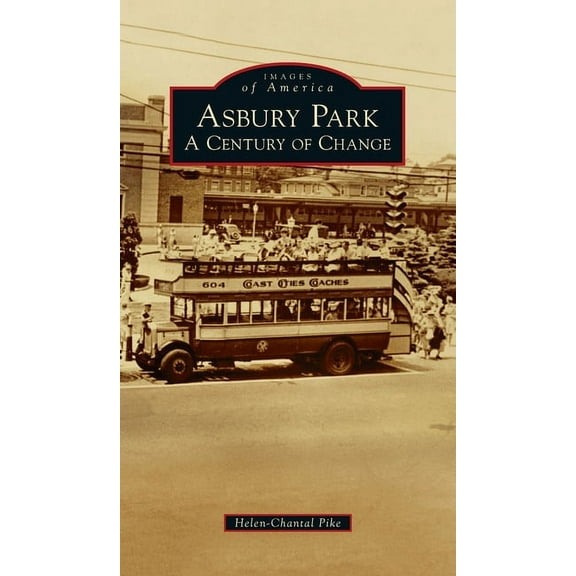 Images of America: Asbury Park: A Century of Change (Hardcover)