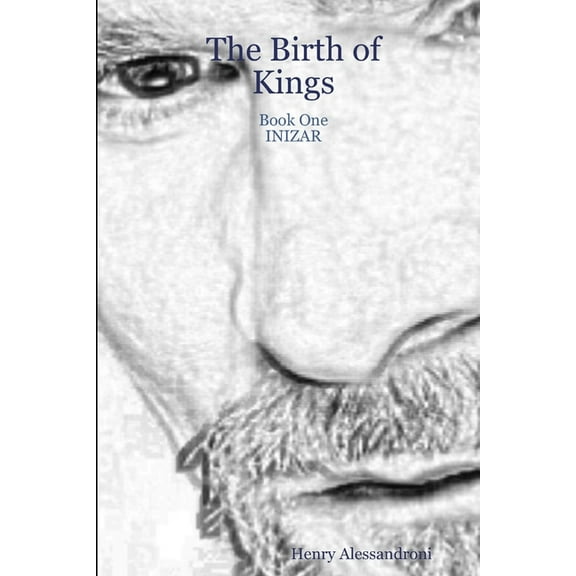 The Birth of Kings - Book One INIZAR, (Paperback)