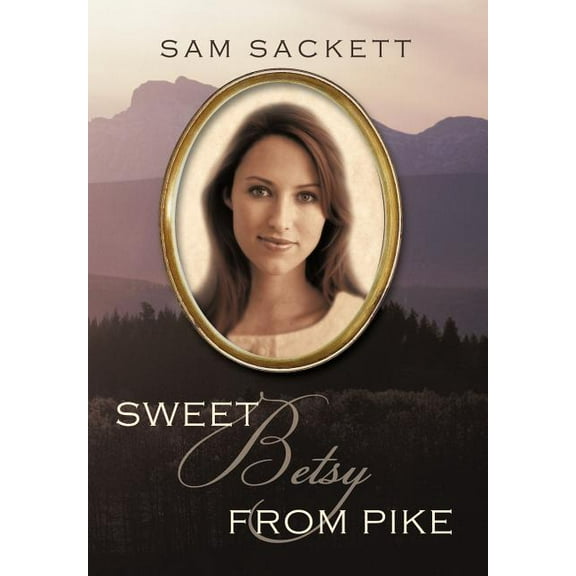 Sweet Betsy from Pike