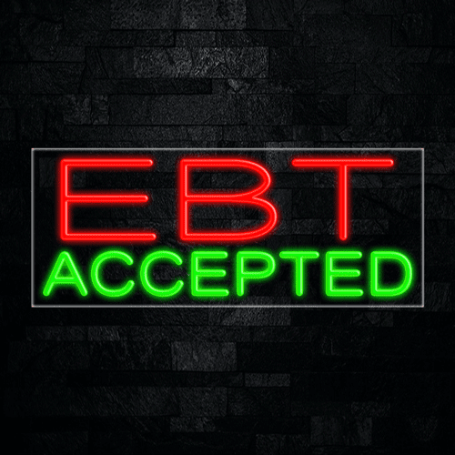 EBTAcceptedLED Neon Sign 12"L x 30"H #31511