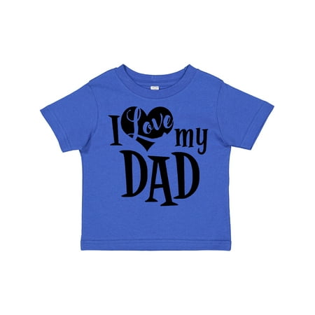 

Inktastic I Love My Dad Boys or Girls Toddler T-Shirt