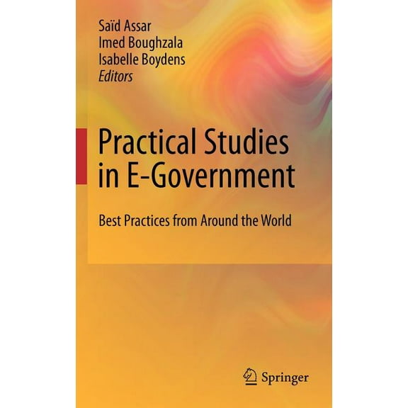 Practical Studies in E-Government: Best Practices from Around the World, (Hardcover)