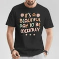 thumbnail image 2 of McKinley Personalized Name T-Shirt, Beautiful Day Birthday Tee, Customizable Birthday Shirt with McKinley’s Name, Perfect Gift for a Special Celebration, 2 of 3