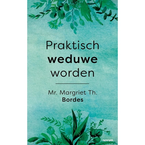 Praktisch weduwe worden (Paperback)