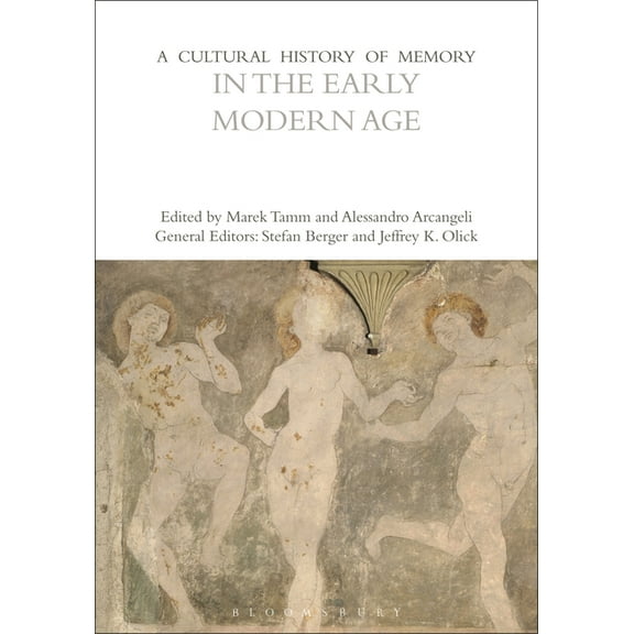 Cultural Histories: A Cultural History of Memory in the Early Modern Age (Paperback)