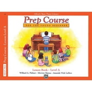 WILLARD A PALMER; MORTON MANUS; AMANDA VICK LETHCO Alfred's Basic Piano Library: Alfred's Basic Piano Prep Course Lesson Book, Bk a: For the Young Beginner (Paperback)