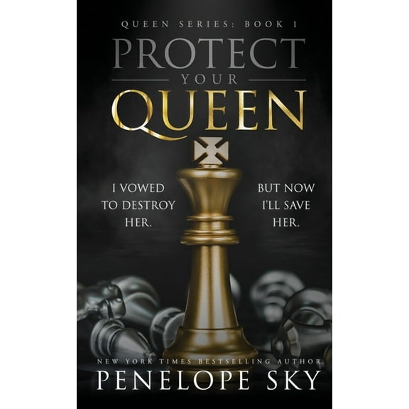 Protect Your Queen (Paperback) by Penelope Sky