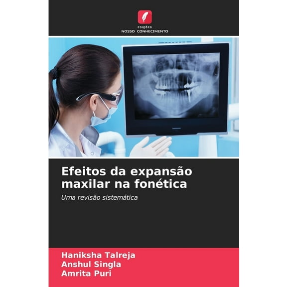 Efeitos da expansão maxilar na fonética, (Paperback)