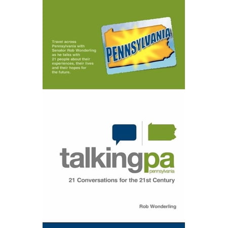 Talking Pennsylvania: 21 Conversations for the 21st Century (Paperback)
