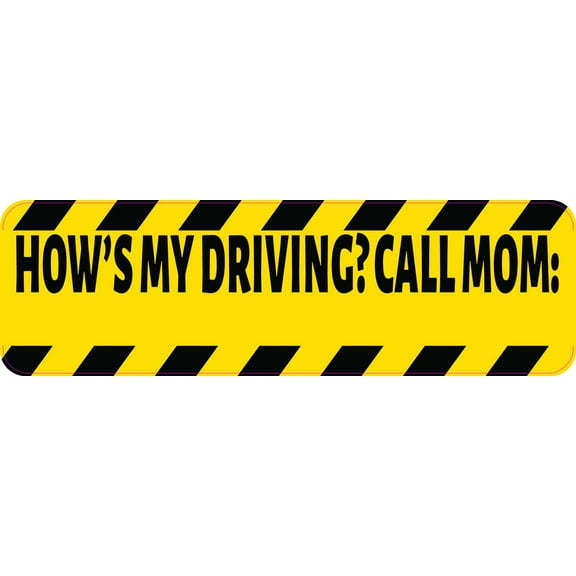 10in x 3in Hows My Driving Call Mom Vinyl Sticker