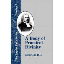 Baptist Faith: A Body of Practical Divinity (Paperback)