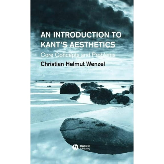 An Introduction to Kant's Aesthetics: Core Concepts and Problems, (Hardcover)