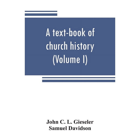 A text-book of church history (Volume I) (Paperback)