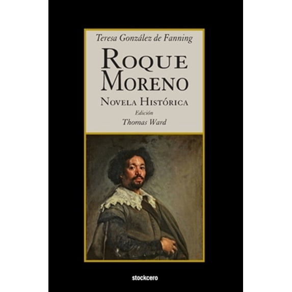 Pre-Owned Roque Moreno: Novela Histórica Paperback