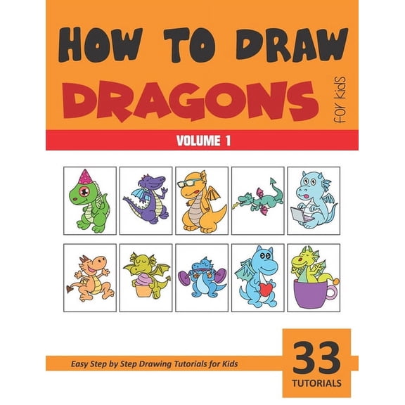 How to Draw Dragons for Kids - Volume 1, (Paperback)