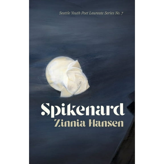 Seattle Youth Poet Laureate Spikenard, Book 7, (Paperback)