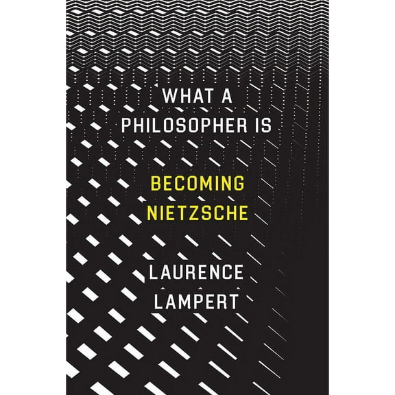 What a Philosopher Is : Becoming Nietzsche (Hardcover)