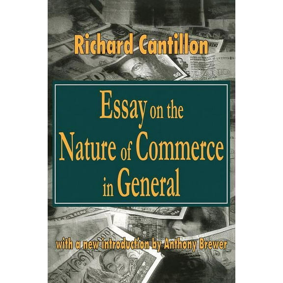 Essay on the Nature of Commerce in General, (Hardcover)