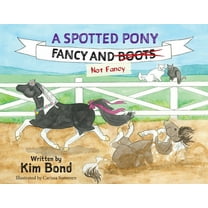 A Spotted Pony Fancy and Not Fancy, (Paperback)