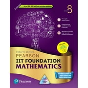Pearson IIT Foundation'24 Mathematics Class 8, As Per CBSE, ICSE . For JEE | NEET | NSTE | Olympiad | Free access to elibrary, vidoes & Myinsights Self Preparation - 6th Edition By Pearson
