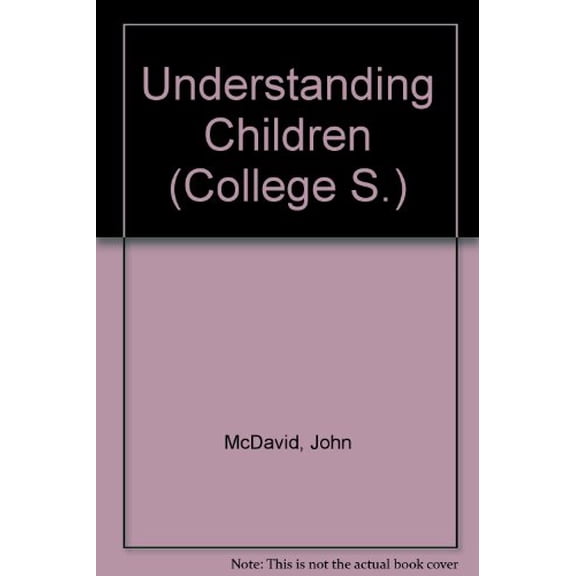 Pre-Owned Understanding children: Promoting human growth, 9780669930887, 0669930881, Hardcover,