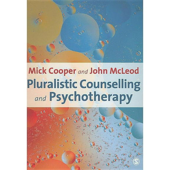 Pluralistic Counselling and Psychotherapy, (Paperback)