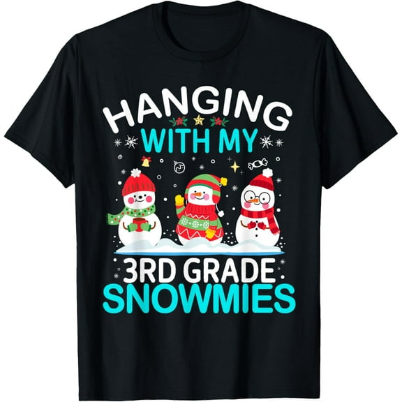 Hanging With My 3rd Grade Snowmies Teacher School Christmas Men Women T-Shirt TShirt