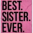thumbnail image 2 of Best Sister Ever Siblings Family Joke Womens Slim Fit Graphic Tee Brisco Brands S, 2 of 5