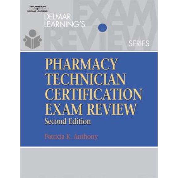 Pre-Owned Delmar’s Pharmacy Technician Certification Exam Review (Test Preparation) (Paperback) 0766814327 9780766814325