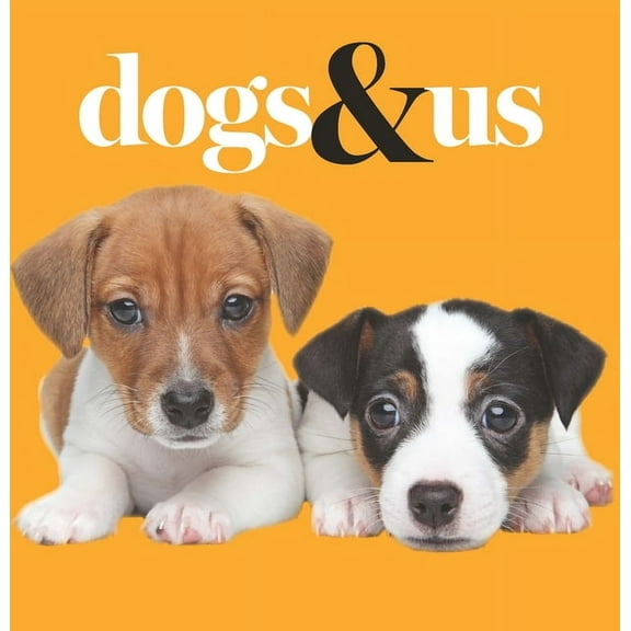 Dogs & Us, (Paperback)