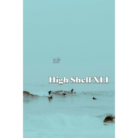 High Shelf XLI: April 2022, (Paperback)