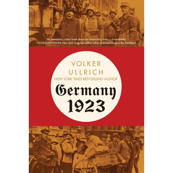 Pre-Owned Germany 1923: Hyperinflation, Hitler's Putsch, and Democracy in Crisis, (Paperback)