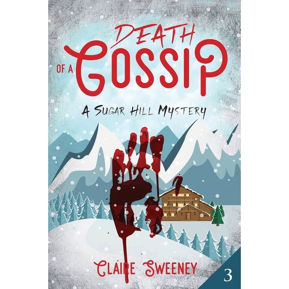 Death of a Gossip: A Cozy Mystery