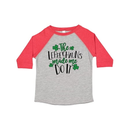 

Inktastic St. Patrick s Day the Leprechauns Made Me Do It Gift Toddler Boy or Toddler Girl T-Shirt