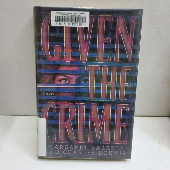 Pre-Owned Given the Crime (Hardcover) 0671001515 9780671001513