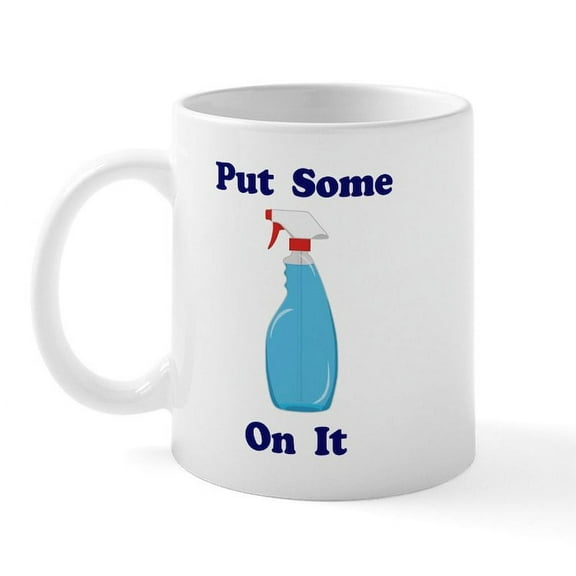 CafePress - Put Some Windex On It Mug - 11 oz Ceramic Mug - Novelty Coffee Tea Cup