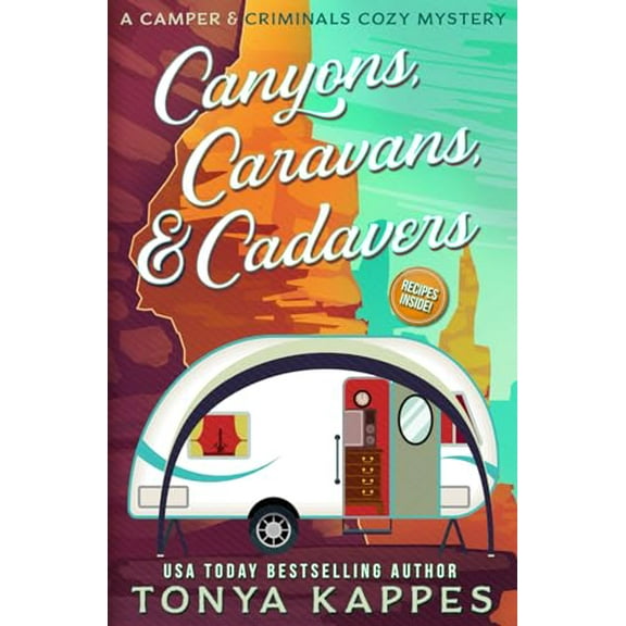 Pre-Owned Canyons, Caravans, & Cadavers: A Camper & Criminals Cozy Mystery Book 6 (A Camper & Criminals Cozy Mystery Series) Paperback