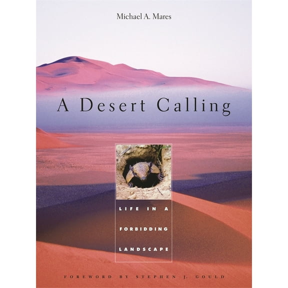 A Desert Calling: Life in a Forbidding Landscape, (Hardcover)