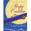 Sleepy Cadillac, Used [Hardcover]