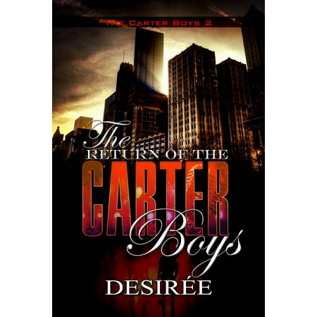 The Return of the Carter Boys : The Carter Boys 2