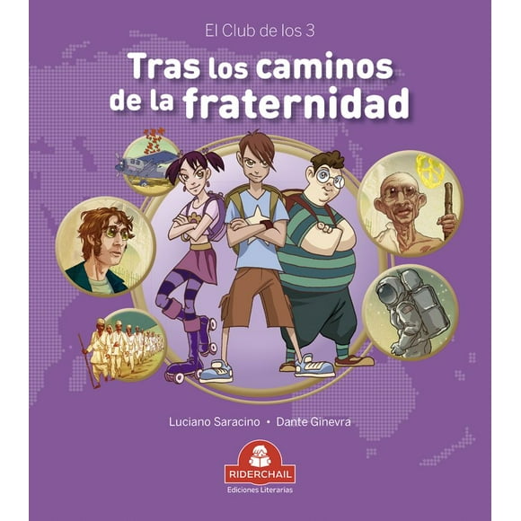 Tras los caminos de la fraternidad / el club de los 3