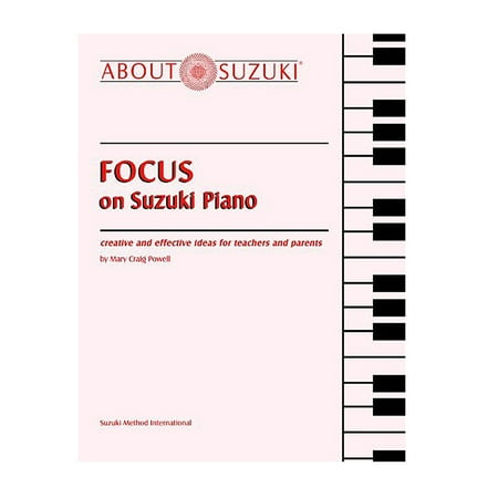 - Alfred 00-0582 Focus on Suzuki Piano About Suzuki Series (Piano Reference) Music Book