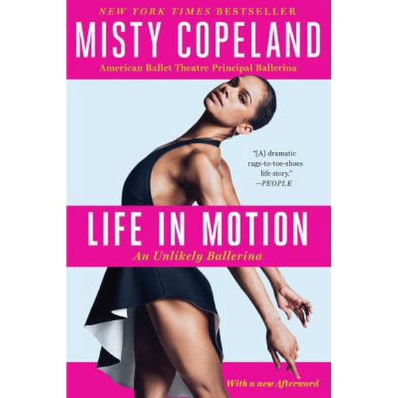 Pre-Owned Life in Motion: An Unlikely Ballerina (Hardcover) 1476737983 9781476737980